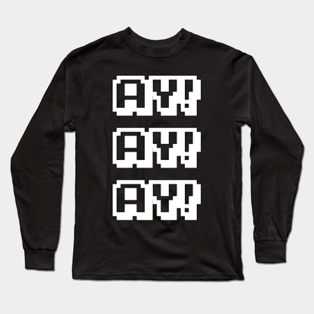 The Weekly Planet - AY AY AY Long Sleeve T-Shirt by dbshirts